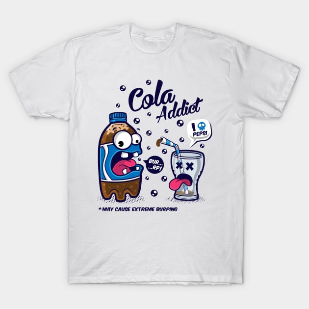 Blue Cola Addict T-Shirt by Squinked